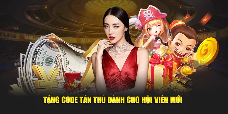 tang code tan thu danh cho hoi vien moi dang ky tai khoan