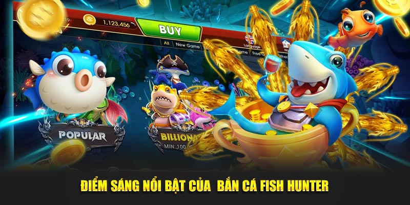 diem sang noi bat cua ban ca fish hunter